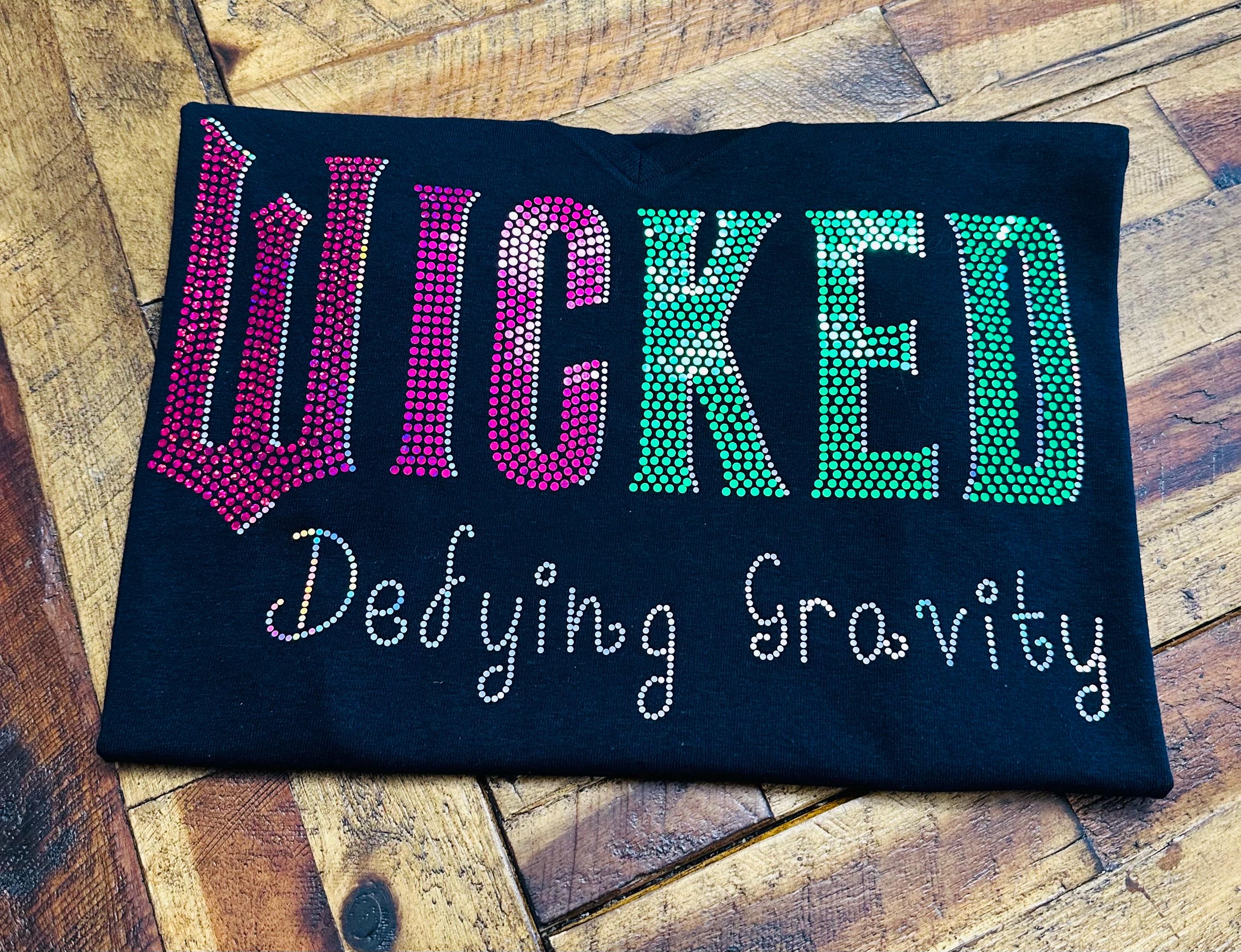 Wicked Defying Gravity Inspired Movie Bling Tee, Witch BLING Spangle Tees, Long Sleeves, Sweatshirts! Changed for Good - Stitch N Bling