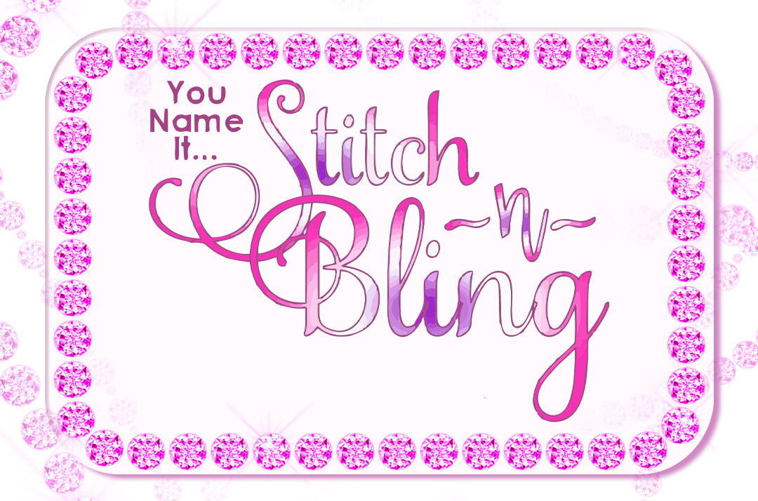 Stitch N Bling Gift Card - Stitch N Bling