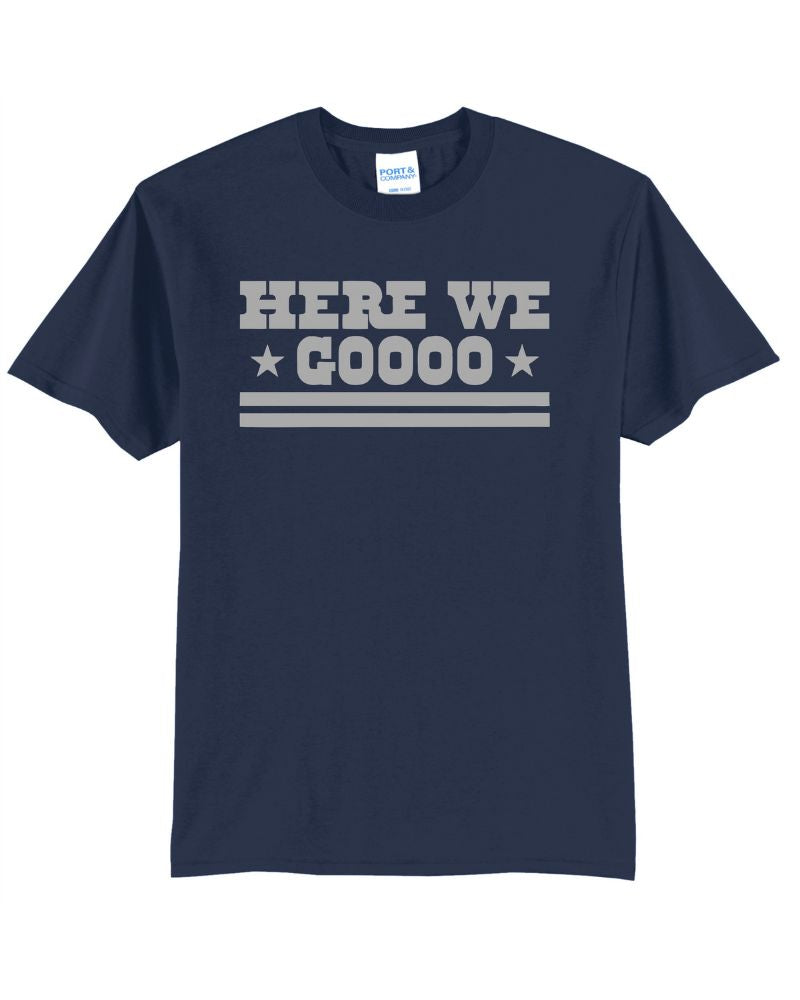 Here We Go Dallas Cowboy Football Graphic Apparel -  Ladies V-Neck Tee, Unisex Crewneck, Ladies Long Sleeve V-Neck Shirt, Unisex Sweatshirt