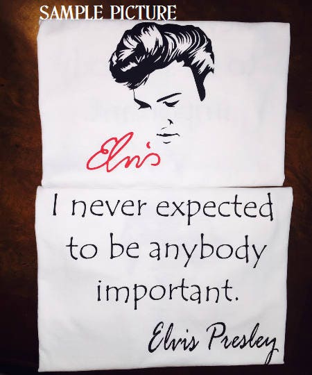 SALE! Elvis Presley Silhouette Tee! Elvis Quote on Back or Custom Saying. Personalization with names available upon request - Stitch N Bling