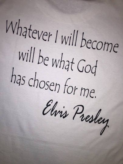 SALE! Elvis Presley Signature Photo Tee! Elvis Quote on Back or Custom Saying. Personalization Available! - Stitch N Bling