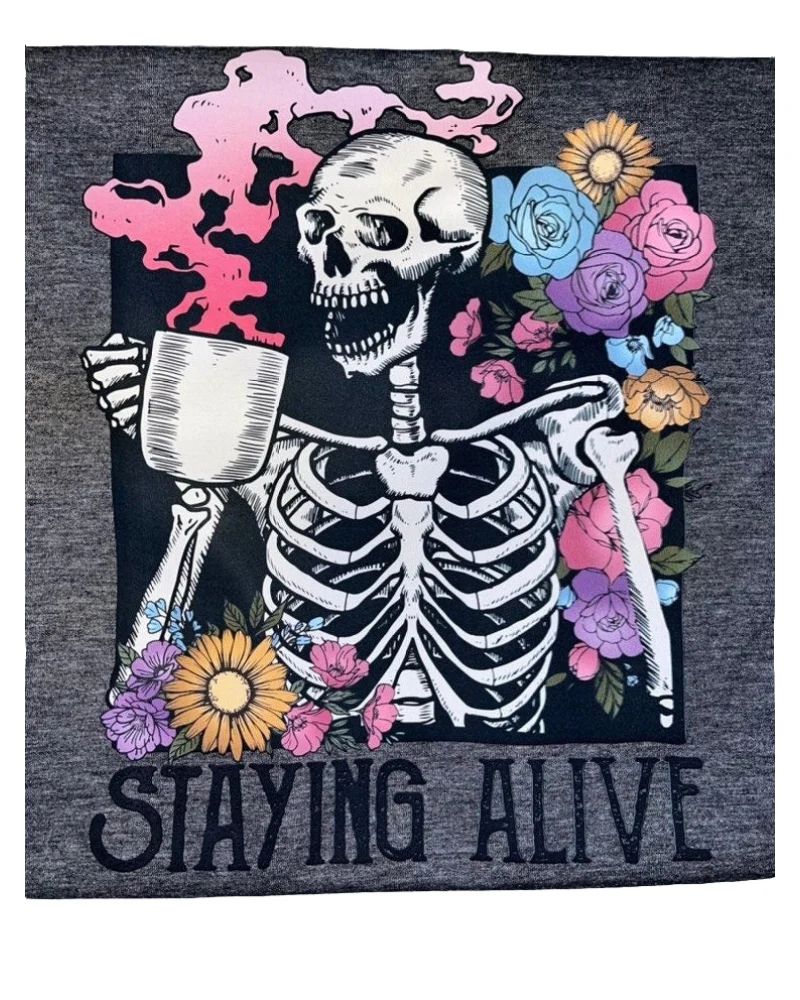Staying Alive Floral Skeleton Drinking Coffee Graphic Apparel – Ladies V-Neck Tee, Unisex Crewneck